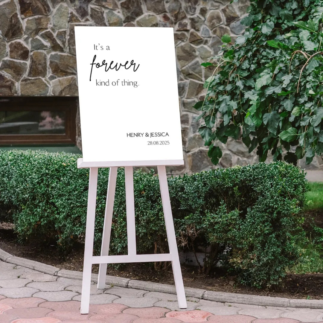 Sophisticated Forever Kind Of Thing Welcome Sign